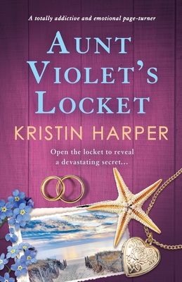Aunt Violet's Locket: A totally addictive and emotional page-turner - Harper, Kristin
