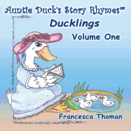 Auntie Duck's Story Rhymes(tm): Ducklings - Volume One