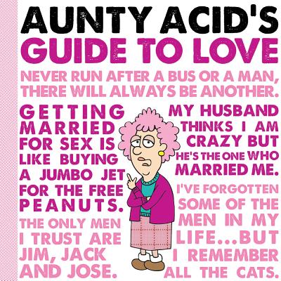 Aunty Acid's Guide to Love - Backland, Ged