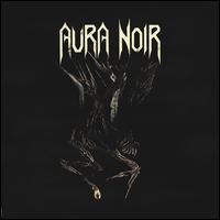 Aura Noire - Aura Noir