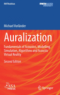 Auralization: Fundamentals of Acoustics, Modelling, Simulation, Algorithms and Acoustic Virtual Reality