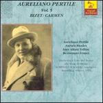 Aureliano Pertile Vol. 5: Bizet's Carmen