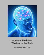 Auricular Medicine: Window to the Brain