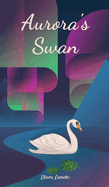 Aurora's Swan