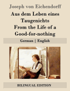 Aus dem Leben eines Taugenichts / From the Life of a Good-for-nothing: German - English