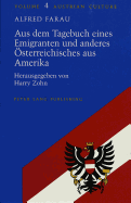 Aus Dem Tagebuch Eines Emigranten Und Anderes Oesterreichisches Aus Amerika: Herausgegeben Von Harry Zohn