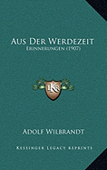 Aus Der Werdezeit: Erinnerungen (1907)