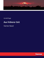 Aus frherer Zeit: Vierter Band