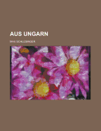 Aus Ungarn - Schlesinger, Max