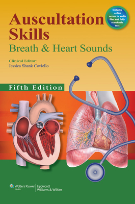 Auscultation Skills with Access Code: Breath & Heart Sounds - Coviello, Jessica Shank, Aprn