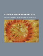 Auserlesener Briefwechsel