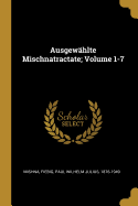 Ausgewahlte Mischnatractate; Volume 1-7