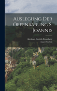 Auslegung Der Offenbarung S. Joannis