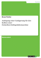 Auslegung einer Gaslagerung f?r den Kolben einer Freikolben-Stirling-K?ltemaschine