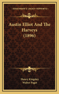 Austin Elliot and the Harveys (1896)