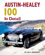 Austin-Healey 100 in Detail: Bn1, Bn2, 100m & 100s 1953-56