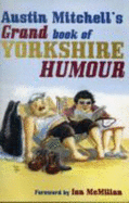Austin Mitchell's Grand Book of Yorkshire Humour