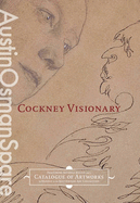 Austin Osman Spare, Cockney Visionary: A Catalogue of Art Works in the Collection of the Southwark Council