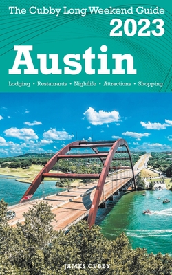 Austin - The Cubby 2023 Long Weekend Guide - Cubby, James