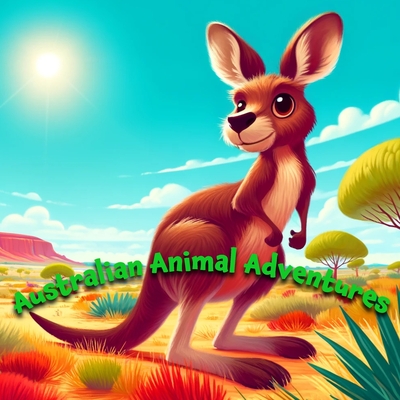 Australian Animal Adventures: Discover the Unique Wildlife of Australia in this Exciting Children's Exploration Book! - Oscar, Frans