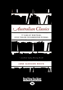 Australian Classics: 50 Great Writers and Their Celebrated Work (Large Print 16pt)