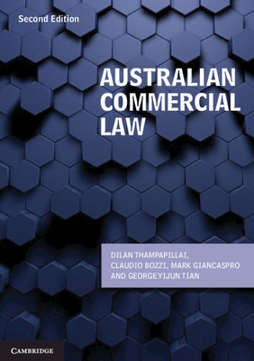 Australian Commercial Law - Thampapillai, Dilan, and Bozzi, Claudio, and Giancaspro, Mark