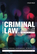 Australian Criminal Law in the Common Law Jurisdictions: Cases and Materials, Fourth Edition