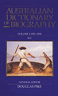 Australian Dictionary of Biography V4: 1851-1890, D-J Volume 4