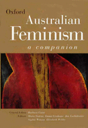 Australian Feminism: A Companion - Caine, Barbara (Editor), and Gatens, Moira (Editor), and Grahame, Emma (Editor)