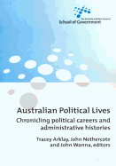 Australian Political Lives: Chronicling political careers and administrative histories