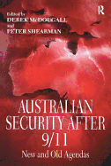 Australian Security After 9/11: New and Old Agendas