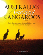 Australia's Amazing Kangaroos: Their Conservation, Unique Biology, and Coexistence with Humans