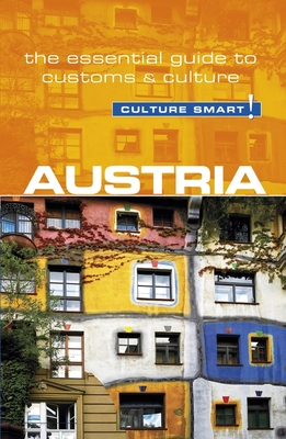 Austria - Culture Smart!: The Essential Guide to Customs & Culture - Gieler, Peter, and Culture Smart!