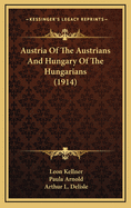 Austria of the Austrians and Hungary of the Hungarians (1914)