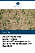 Auswirkung des integrierten N?hrstoffmanagements auf die Produktivit?t von Zwiebeln