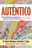 Autntico, Second Edition: The Definitive Guide to Latino Success