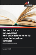 Autenticit e innovazione nell'educazione e nella cura della prima infanzia