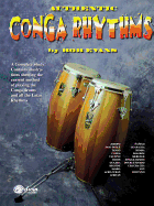 Authentic Conga Rhythms: A Complete Study: Contains Illustrations Showing the Current Method of Playing the Conga Drums and All the Latin Rhythms