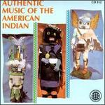 Authentic Music of the American Indian [Legacy]