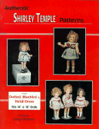 Authentic Shirley Temple Patterns - Williams, Sandy