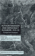 Authoritarianism and Democracy in Europe, 1919-39: Comparative Analyses
