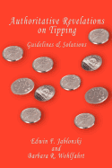 Authoritative Revelations on Tipping: Guidelines and Solutions