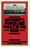 Authority, Power and Policy in the USSR: Essays Dedicated to Leonard Schapiro