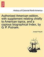 Authorized American Edition, with Supplement Relating Chiefly to American Topics, and a Copious Biographical Index, by G. P. Putnam. - Haydn, Joseph