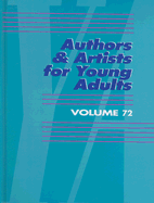 Authors and Artists for Young Adults: A Biographical Guide to Novelists, Poets, Playwrights Screenwriters, Lyricists, Illustrators, Cartoonists, Animators, and Other Creative Artists