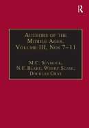 Authors of the Middle Ages, Volume III, Nos 7-11: English Writers of the Late Middle Ages