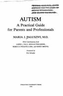 Autism: A Practical Guide for Parents and Professionals