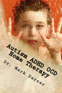 Autism ADHD OCD: Black & White Edition