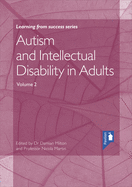 Autism and Intellectual Disability in Adults Volume 2: Volume 2