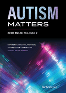 Autism Matters: Empowering Investors, Providers, and the Autism Community to Advance Autism Services